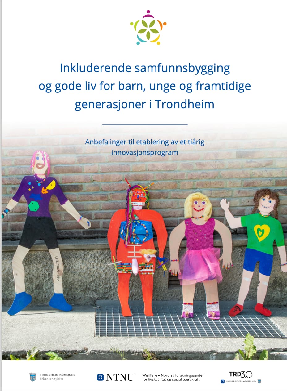 Inkluderende samfunnsbygging og gode liv for barn, unge og framtidige generasjoner i Trondheim