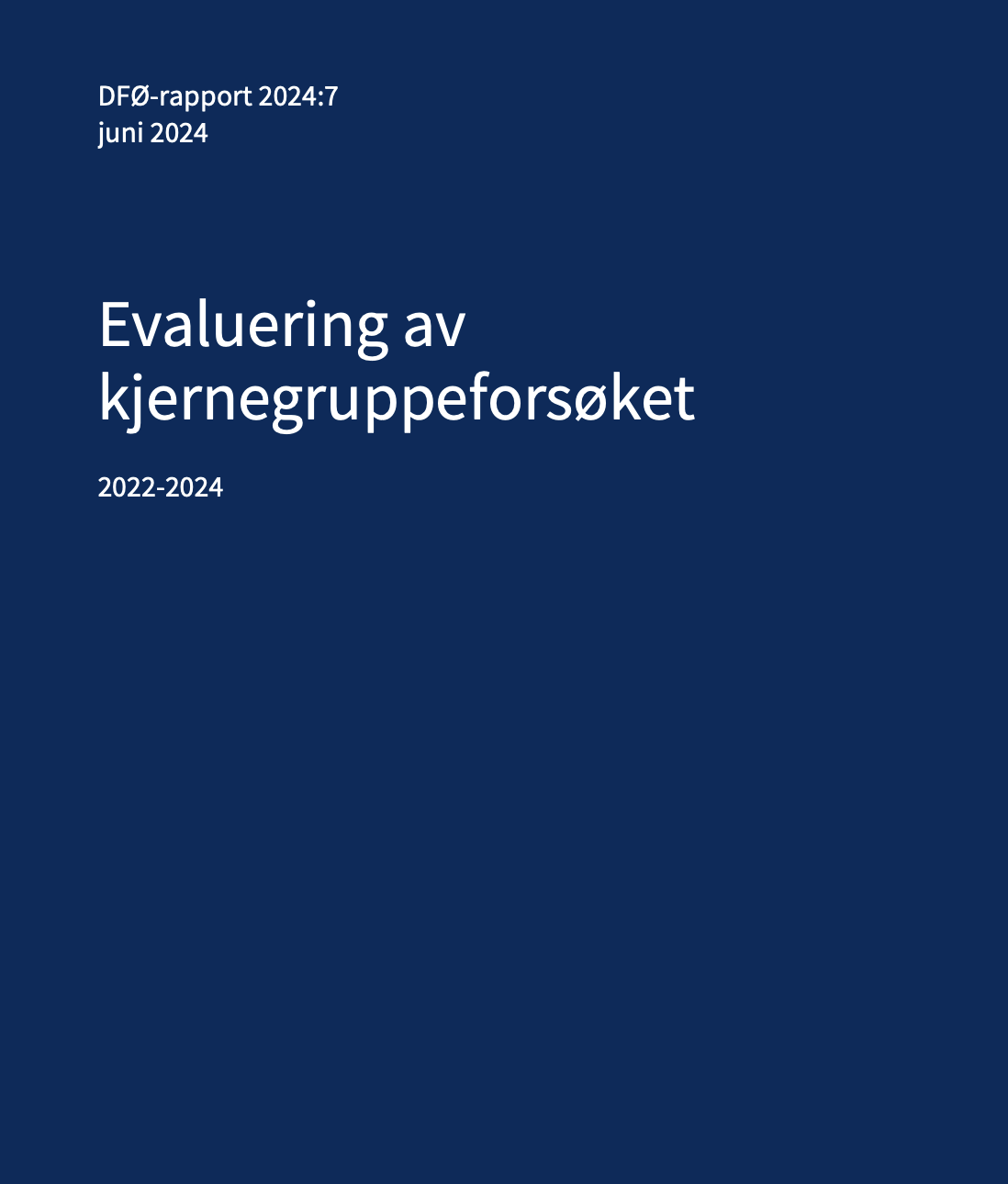Evaluering av kjernegruppeforsøket