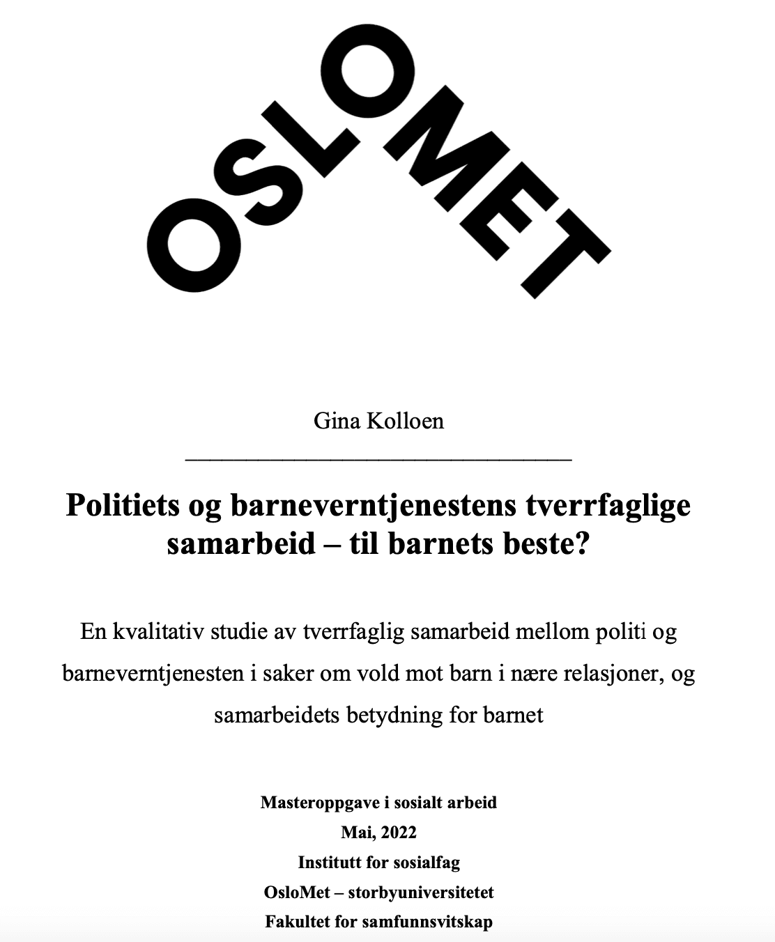 Politiets og barneverntjenestens tverrfaglige samarbeid – til barnets beste?