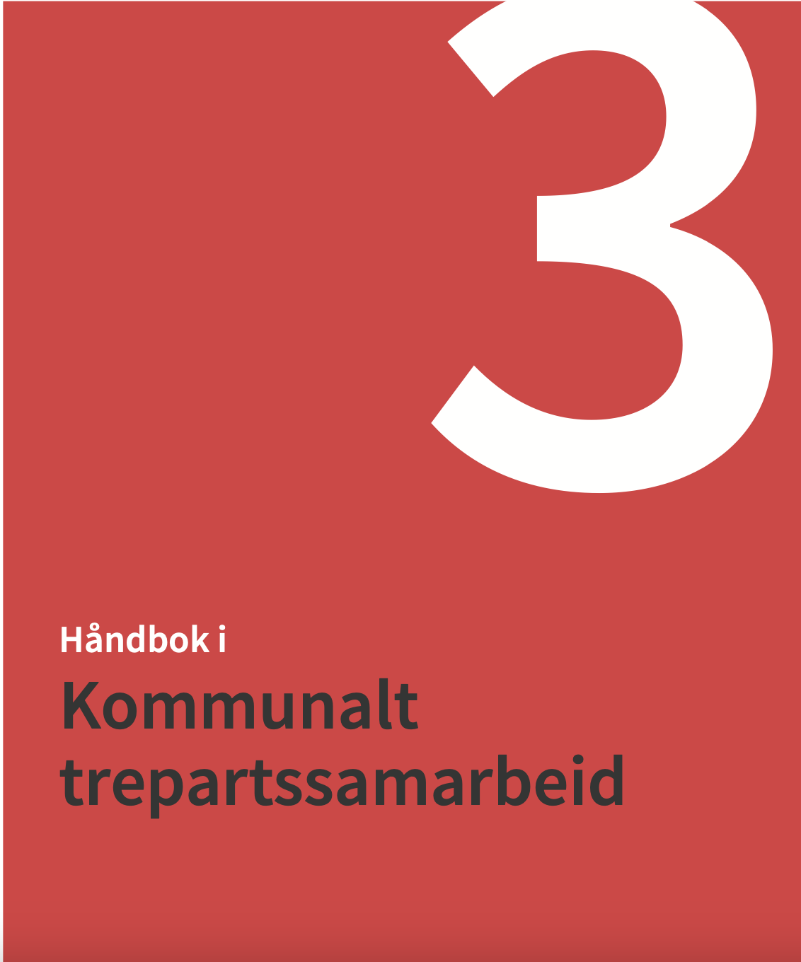 Håndbok i kommunalt trepartssamarbeid