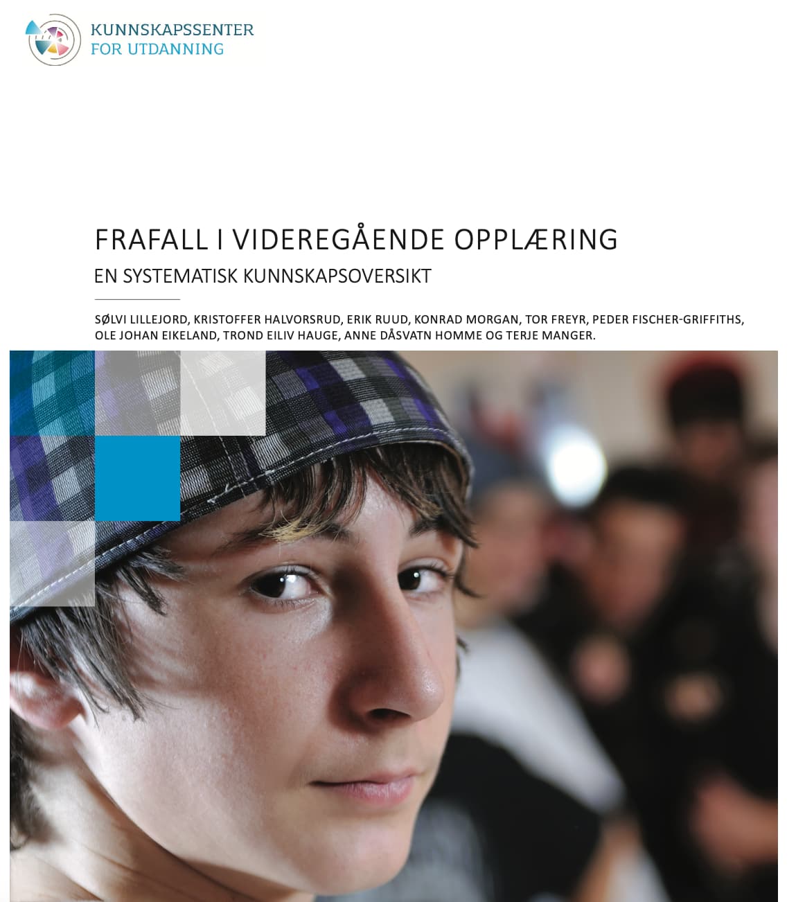 Rapport: frafall i videregående opplæring