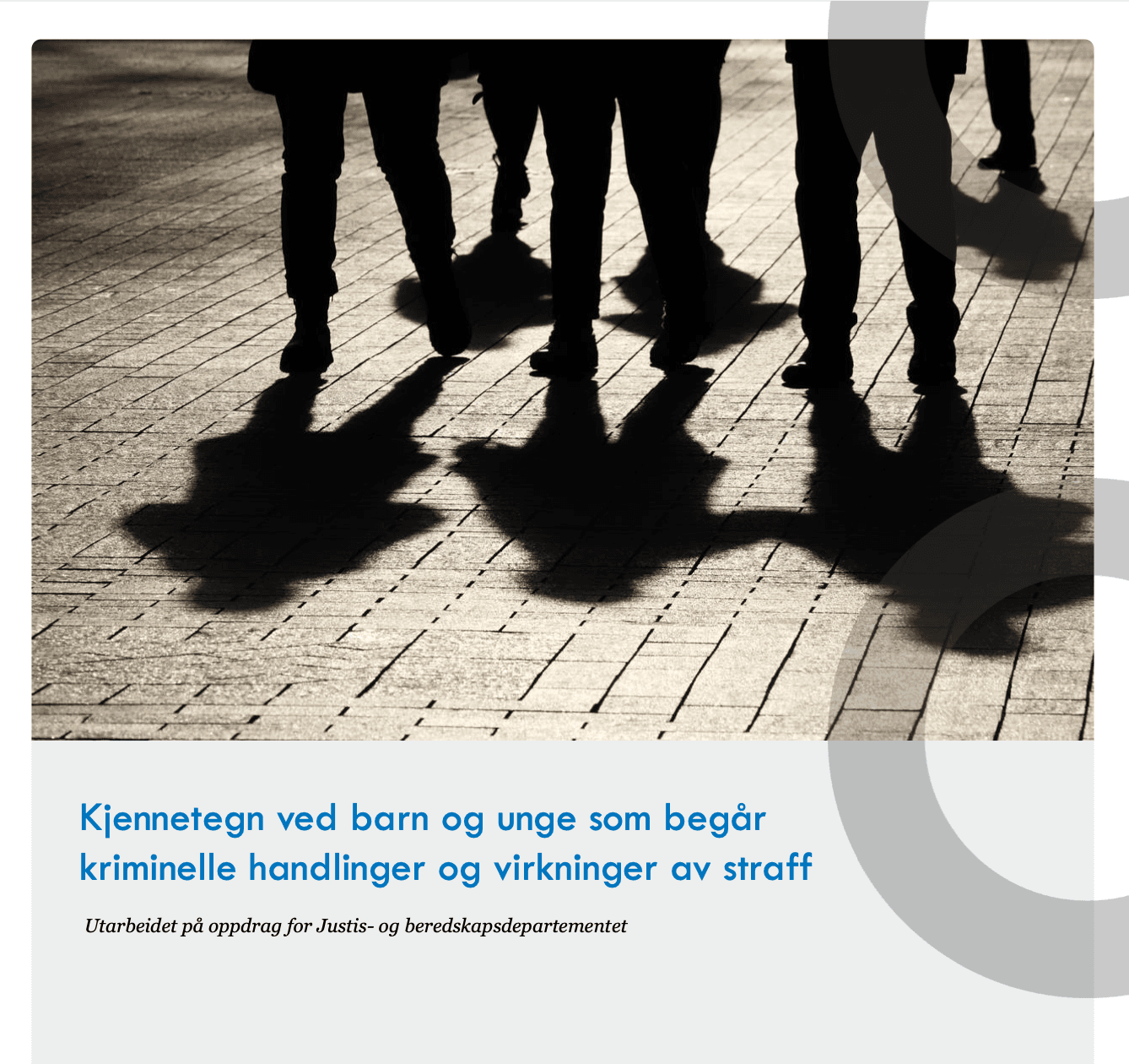 Kjennetegn ved barn og unge som begår kriminelle handlinger og virkninger av straff