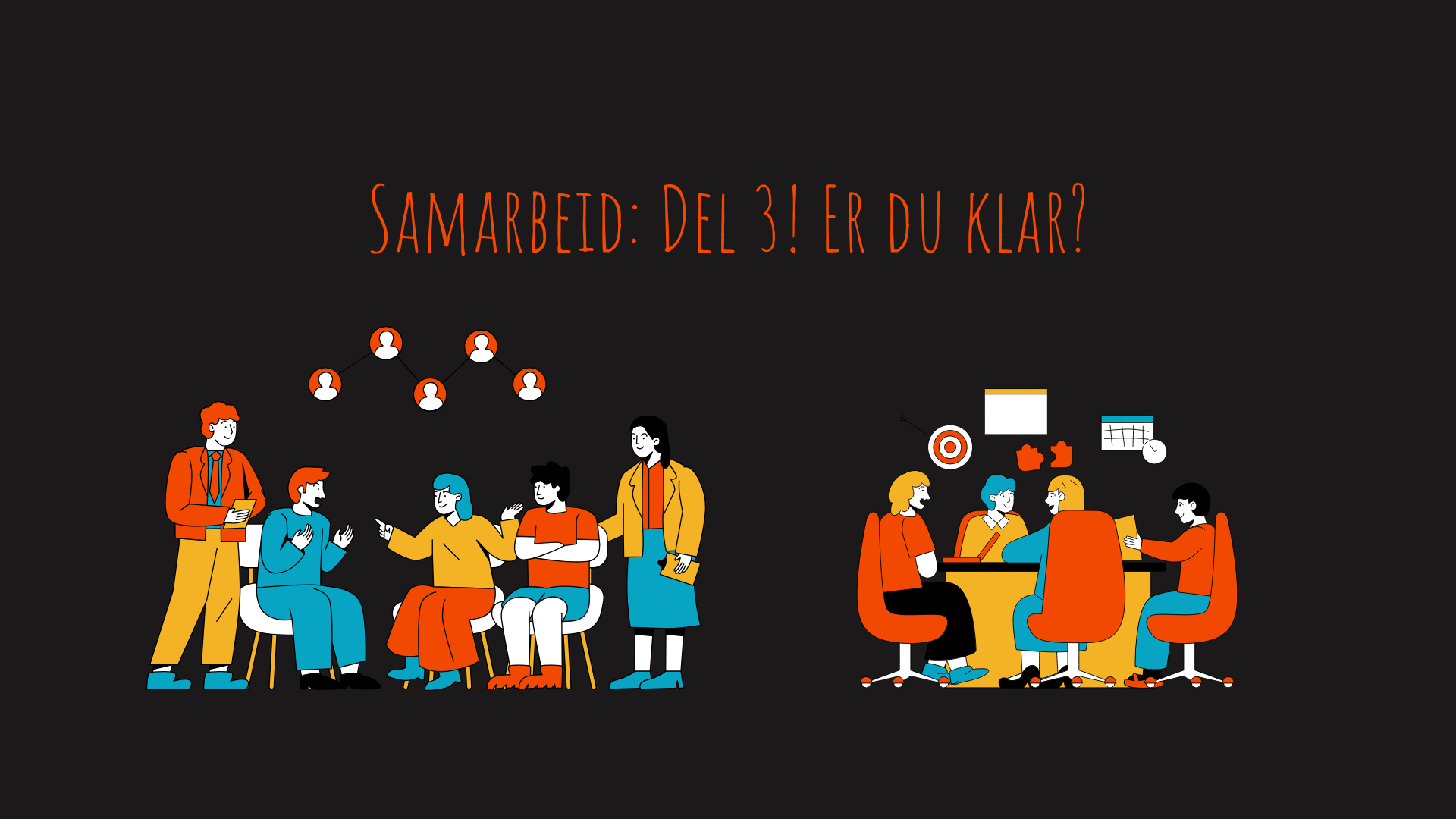 Illustrasjon av mennesker som samarbeider i grupper, med teksten Samarbeid: Del 3! Er du klar?